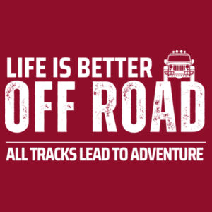Life is Better Off Road - AS Colour Womens Mali Tee Design