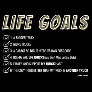 Life Goals, A bigger Truck - Thread Project Womens Jazz Tee Design