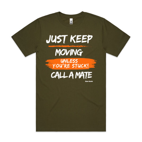 Just Keep Moving Unless Your Stuck - AS Colour Mens Block T shirt Thumbnail