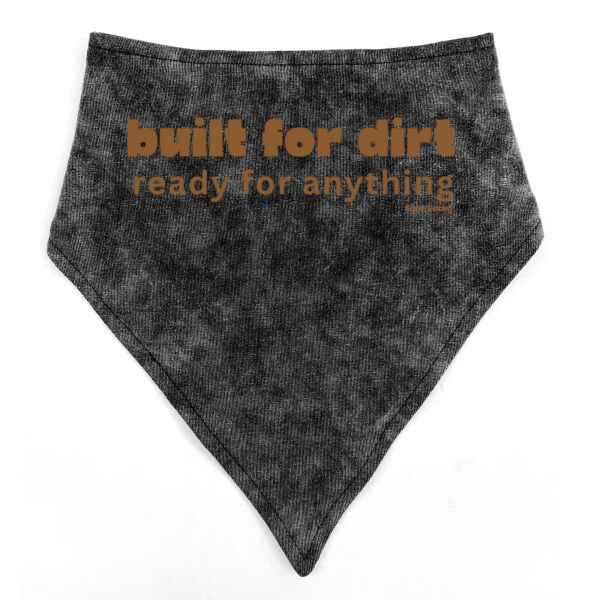 Built for dirt ready for anything - Stonewash Bandana Bib Thumbnail