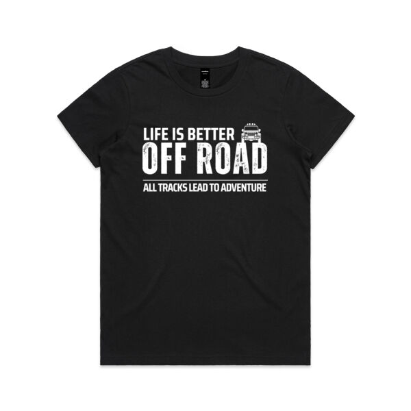 Life is Better Off Road - AS Colour Womens Maple Tee Thumbnail