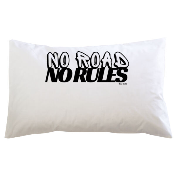 No Road No Rules - Pillowcase  Thumbnail