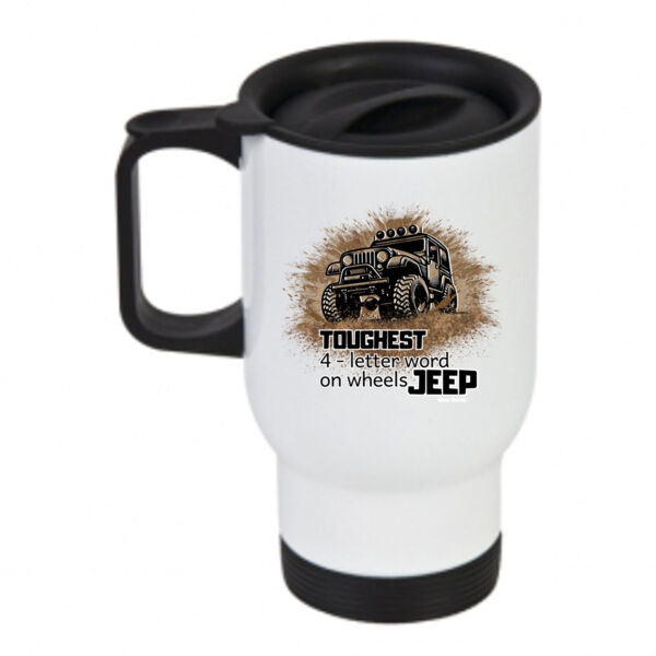 Toughest 4 - letter word on wheels JEEP - Travel Mug Thumbnail